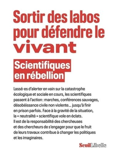 Couverture de l’ouvrage "Sortir des labos pour défendre le vivant – Scientifiques en rébellion", plaidoyer collectif pour l’engagement militant des scientifiques face à l’urgence écologique.