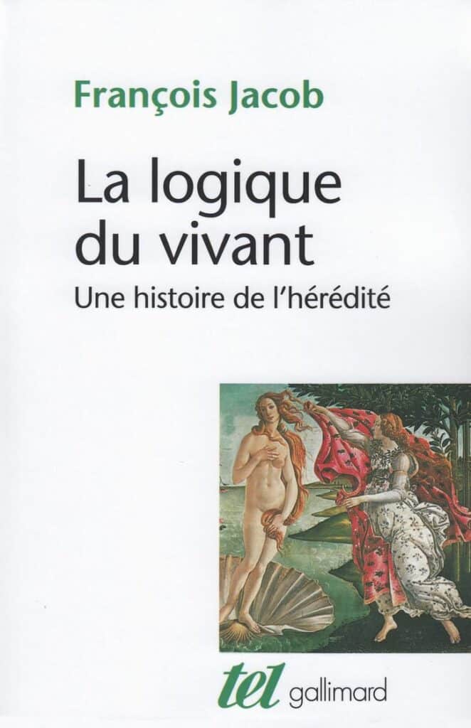 Couverture du livre "La logique du vivant" de François Jacob, sous-titré Une histoire de l’hérédité, publié chez Gallimard.