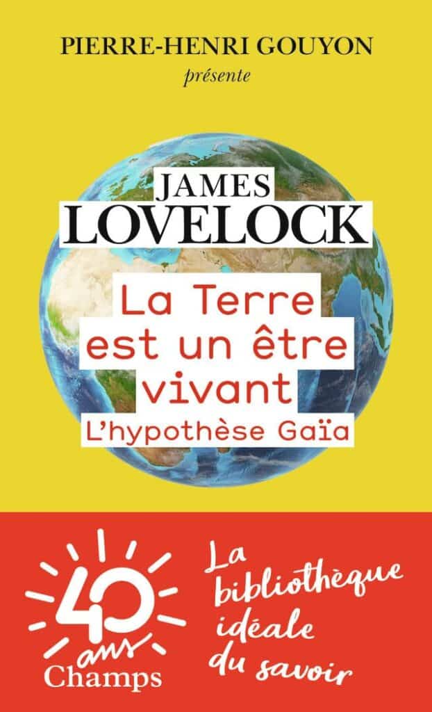 Couverture du livre "La Terre est un être vivant" de James Lovelock présentant l'hypothèse Gaïa, publiée dans la collection Champs.