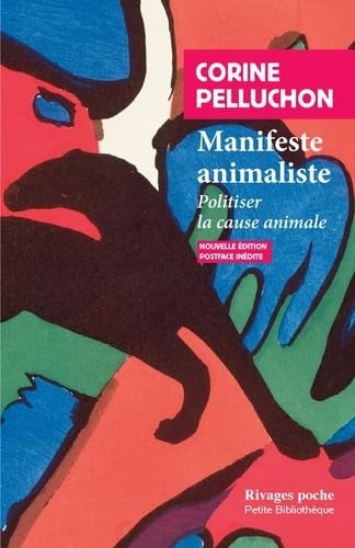 Première de couverture de l'ouvrage : Manifeste animaliste, Corine Pelluchon