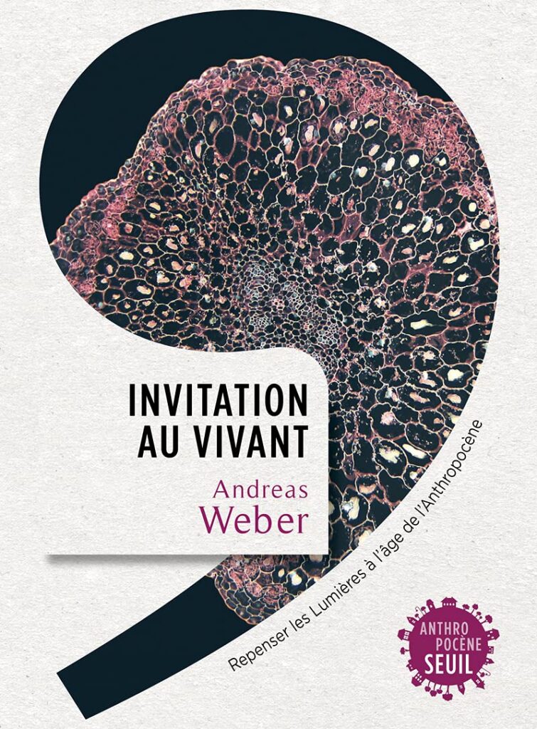 Première de couverture de l'ouvrage : Invitation au vivant de Andreas Weber