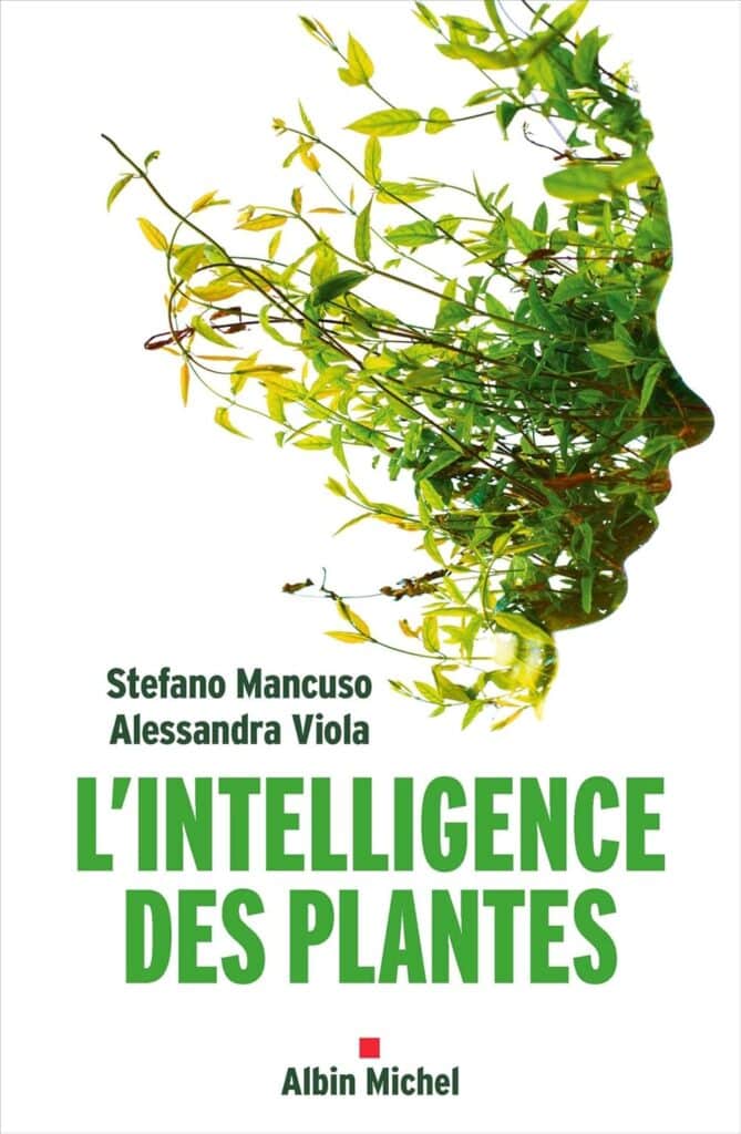 Première de couverture de l'ouvrage : L’intelligence des plantes, Stefano Mancuso & Alessandra Viola