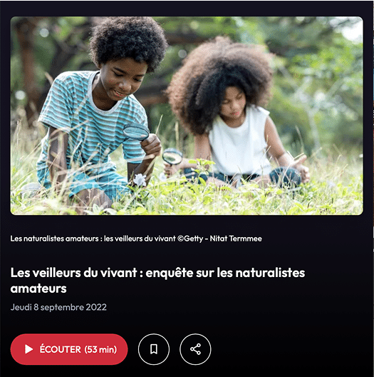 Couverture podcast : Les veilleurs du vivant : enquête sur les naturalistes amateurs